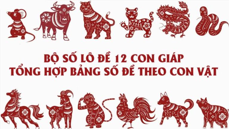 Khám Phá Bảng Số Đề 12 Con Giáp - Cách Ứng Dụng Hiệu Quả 33 Kham Pha Bang So De 12 Con Giap Cach Ung Dung Hieu Qua